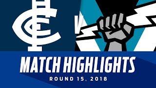 Carlton v Port Adelaide Highlights | Round 15, 2018 | AFL