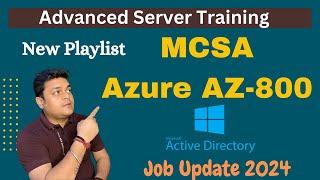 Advanced Windows Server Training ! Azure AZ_800/801 Full course ! MCSA.