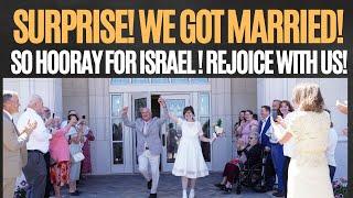 Surprise! We Got Married! Hooray for Israel! Valerie and I were gladly sealed on Saturday June 7th!