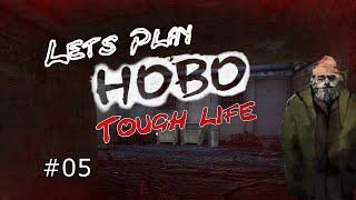 Lets Play Hobo Though Life - Anatoli - Part 05