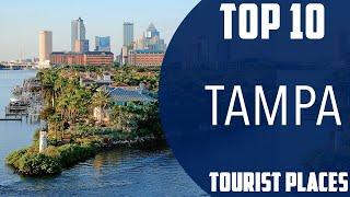 Top 10 Best Tourist Places to Visit in Tampa | USA - English