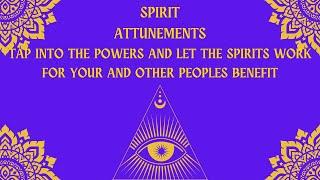 SPIRITUAL ATTUNEMENTS - over 60 different spirit attunements - alignments- sintonizations