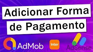 Como Adicionar Forma de Pagamento no Google Admob ou Adsense - 2024 (BANCO INTER)