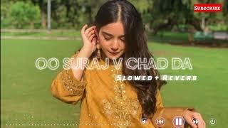 Oo Suraj V Chad Da - Slowed + Reverb | Mood Swings | Tegi Pannu | VIREN 2.0