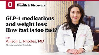 GLP-1 medications and weight loss: How fast is too fast? | Ohio State Medical Center