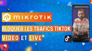 Bloquer les trafics TikTok sur Mikrotik