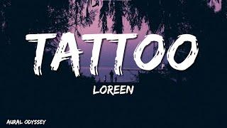 Loreen - Tattoo (Lyrics)