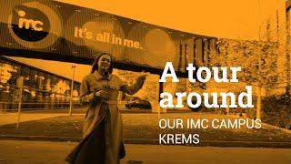 A tour around our IMC Campus Krems