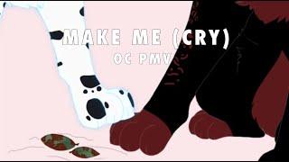 "Make Me (Cry)" OC PMV (Art By Koraissomeone)