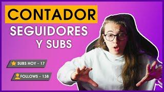  CONTADOR Seguidores y Subs en TWITCH / OBS 2022