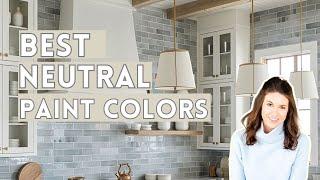 How to choose a neutral color, plus the best neutral paint colors