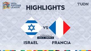 HIGHLIGHTS - Israel vs Francia | UEFA Nations League 2024 | TUDN