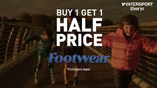 Buy 1, Get 1 HALF-PRICE on Footwear | Intersport Elverys