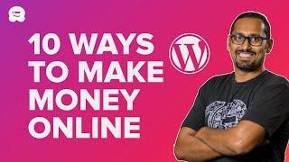 10 Proven Ways to Make Money Online with WordPress