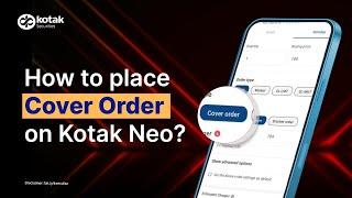 How to Place a Cover Order on Kotak Neo | Kotak Securities