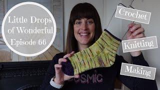 66 - Little Drops of Wonderful Crochet & Knitting Podcast - "The Mystery of the Ballroom Silks"
