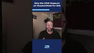 Berlin Tourist Traps to Avoid: DDR Museum