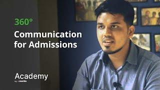 360° Communication for Admissions, simply explained