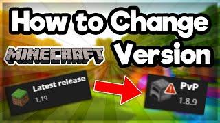 How to Change your Minecraft Version  (Java Edition) 2023