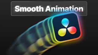 How to Get Smooth Animations (DaVinci Resolve Tutorial)