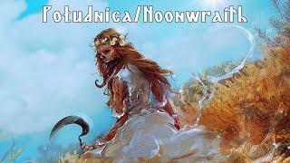 Południca/Poludnitsa/Noonwraith - Slavic Demon of Noon - Slavic Mythology Saturday