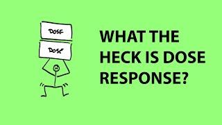 What is dose response, and what's a dose response model? | Andrew Maynard