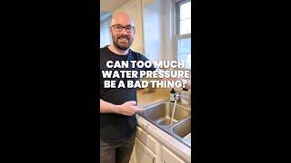 Is my water pressure to high?