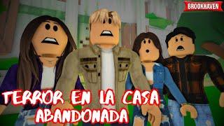 TERROR EN LA CASA ABANDONADA - Parte 1| Mini Pelicula | Brookhaven rphistoria de roblox