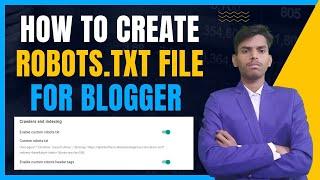 How to Create and Add Robots.txt File in Blogger