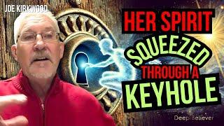 She Slipped Her Soul Through A (Literal) Keyhole! Your Jaw Will Drop! |Deep Believer