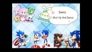 Sonic - Shut Up and Dance