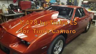 1,478 hp Turbo LS for Tim's Camaro