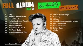  Kaz Hawkins - My Life And I - FULL ALBUM