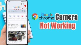 How to Fix Camera Not Working in Google Chrome on Your Android | Allow Camera Access in Chrome