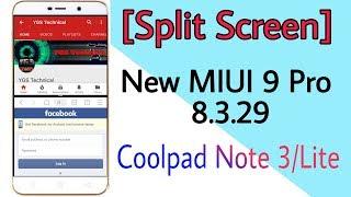 [Split Screen] MIUI 9 Pro 8.3.29 for Coolpad Note 3/Lite | Installation & Overview