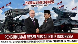 GILAA !! RUSIA KIRIMKAN INI UNTUK INDONESIA SECARA DIAM-DIAM? KEKUATAN MILITER RI NAIK PESAT