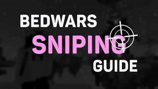 THE ONLY BEDWARS SNIPING GUIDE