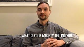 What is Your Anxiety Telling You?