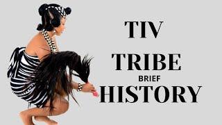 Brief Overview of TIV Tribe and the Colonies | Benue State, Nigeria