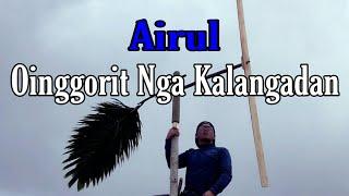 New song || Airul_Oinggorit Nga Kalangadan || Official music video