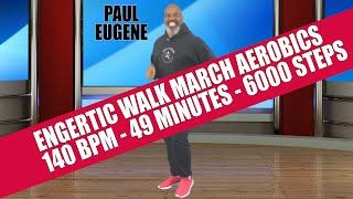 49 Minutes High Energy Walk March Aerobics Exercise | 140 BPM | Steps | Burn Off COV19 Weight Gain!