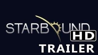 Official HD Trailer | Starbound | 2014