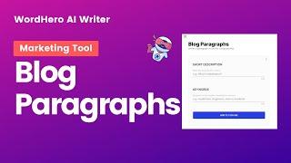 How to Write Entire Blog Paragraph In 1 Click Using WordHero AI