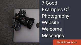 7 Good Examples Of Photography Website Welcome Messages