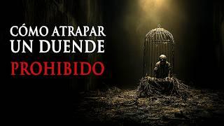 Ritual Prohibido Para ATRAPAR a un Duende - PELIGRO