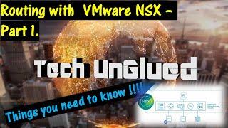 VMware NSX-T Logical Routing 101 - Part 1. Everything you need to get started.