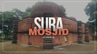 500 Years of History: Exploring Sura Masjid, Dinajpur