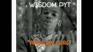 African girl by Wisdom Pyt (Official Audio)