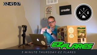 3 Minute Thursday-Gear Review-EZ Flares