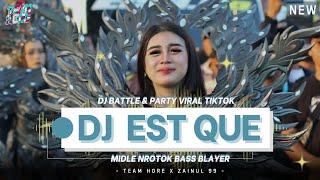 DJ BATTLE PARTY EST QUE - MIDLLE NROTOK BASS BLEYER || TEAM HORE - ZAINUL 99